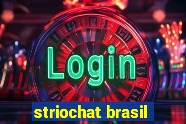 striochat brasil